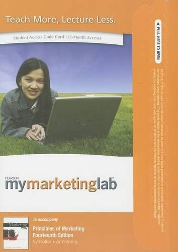 NEW MyLab Marketing with Pearson eText -- Access Card -- for Principles of Marketing