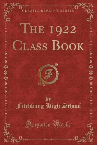 The 1922 Class Book (Classic Reprint)