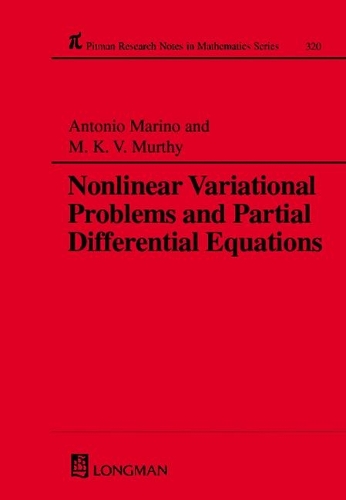 Nonlinear Variational Problems and Partial Differential Equations: (320 Chapman & Hall/CRC Research Notes in Mathematics Series)