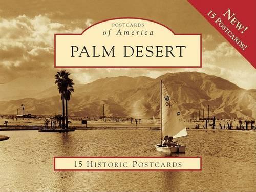 Palm Desert: 15 Historic Postcards(Postcard of America)