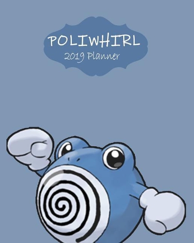 Poliwhirl 2019 Planner