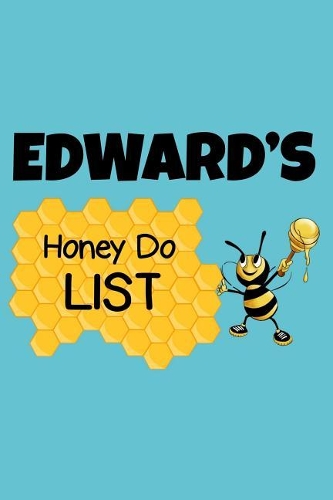 Edward's Honey Do List