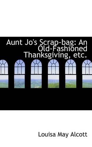 Aunt Jo's Scrap-Bag