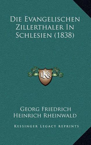 Die Evangelischen Zillerthaler In Schlesien (1838)