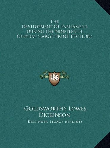 The Development of Parliament During the Nineteenth Century
