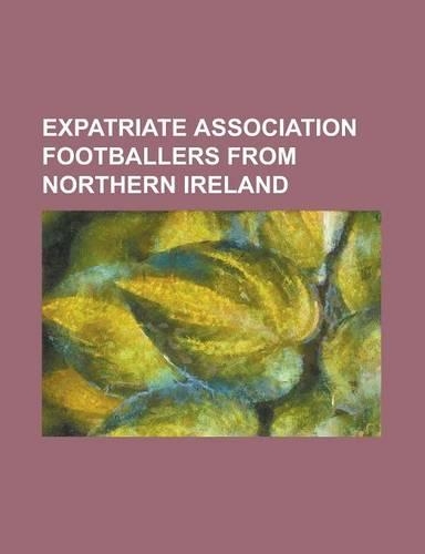 Expatriate Association Footballers from Northern Ireland