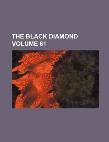 The Black Diamond Volume 61