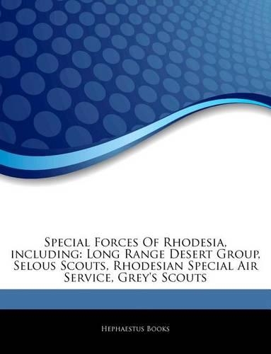 Articles on Special Forces of Rhodesia, Including
