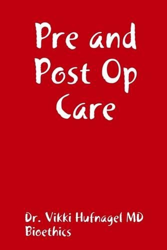 Pre and Post Op Care