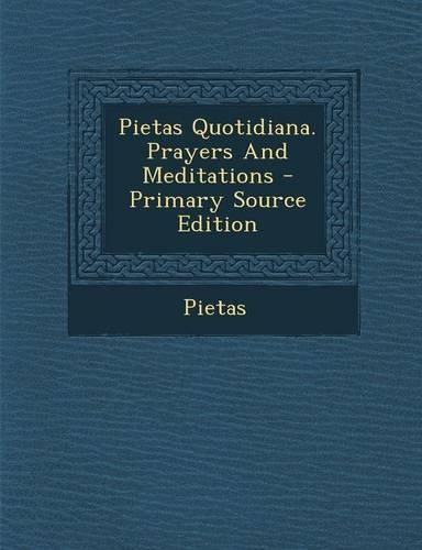 Pietas Quotidiana. Prayers and Meditations