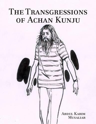 The Transgressions of Achan Kunju
