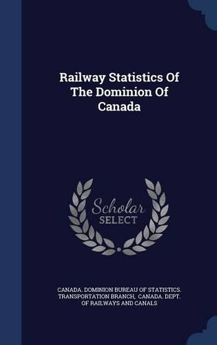 Railway Statistics of the Dominion of Canada