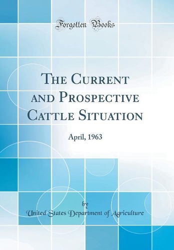 The Current and Prospective Cattle Situation