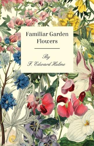 Familiar Garden Flowers: (English)