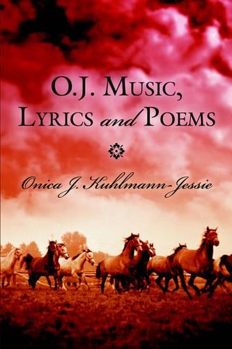O.J. Music, Lyrics and Poems