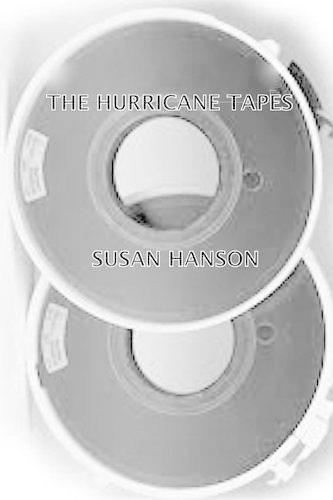 The Hurricane Tapes