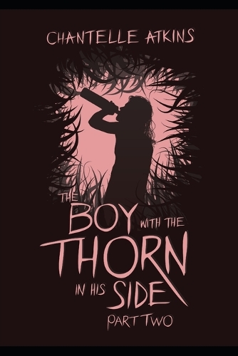 The Boy With The Thorn In His Side - Part Two