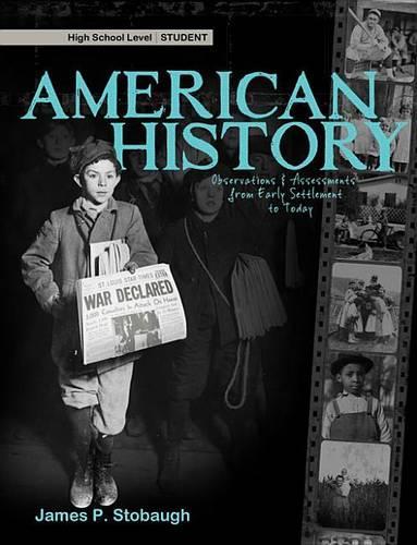 American History-Student: Observations & Assessments from Early Settlement to Today