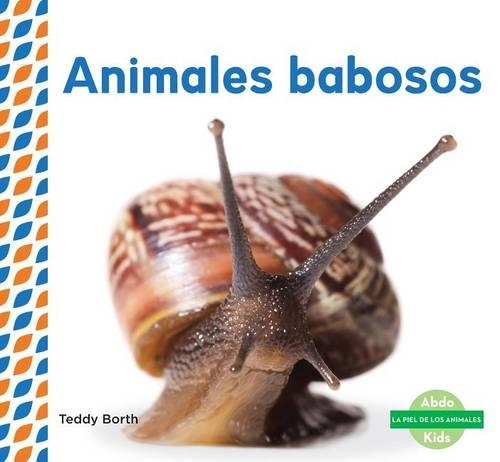 Animales Babosos (Slimy Animals ) (Spanish Version)