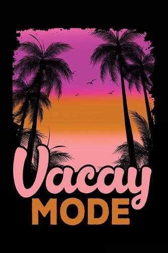 Vacay Mode