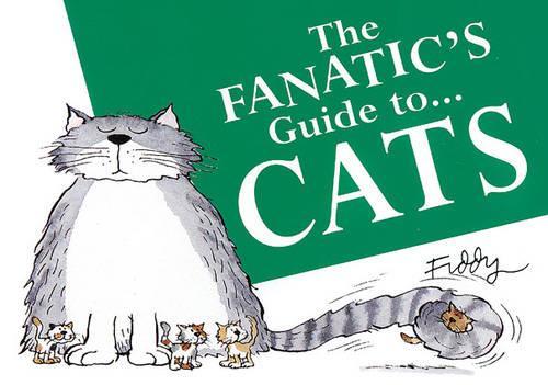 The Fanatic's Guide to Cats