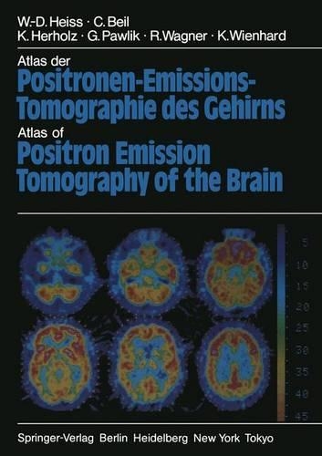Atlas Der Positronen-Emissions-Tomographie Des Gehirns / Atlas of Positron Emission Tomography of the Brain