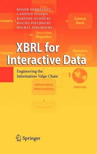 XBRL for Interactive Data: Engineering the Information Value Chain