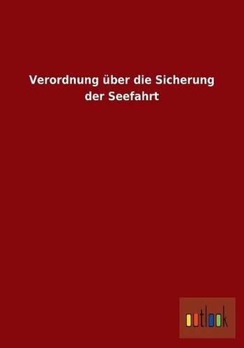 Verordnung über die Sicherung der Seefahrt