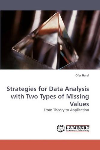 Strategies for Data Analysis with Two Types of Missing Values