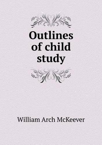 Outlines of child study