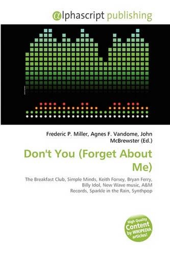 Don't You (Forget about Me)