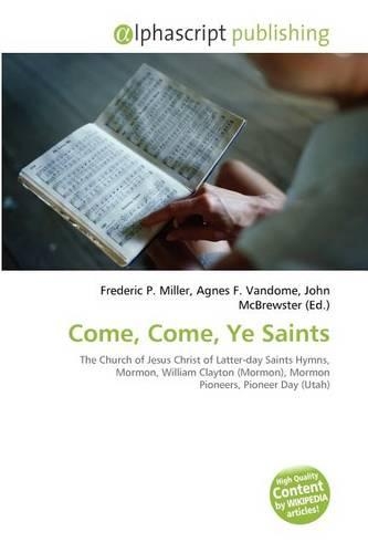 Come, Come, Ye Saints