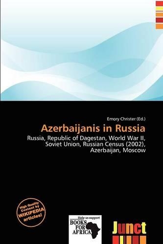 Azerbaijanis in Russia: (English)