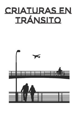 Criaturas en tránsito