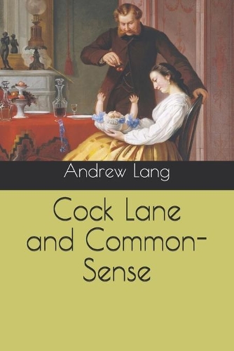 Cock Lane and Common-Sense