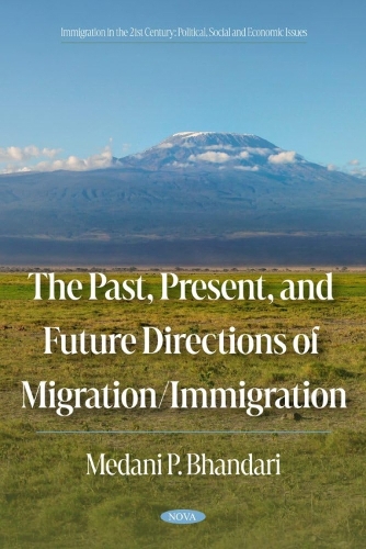 The Past, Present, and Future Directions of Migration/Immigration