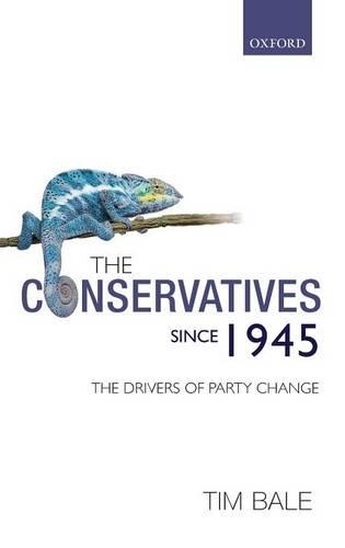 The Conservatives since 1945: The Drivers of Party Change(English)