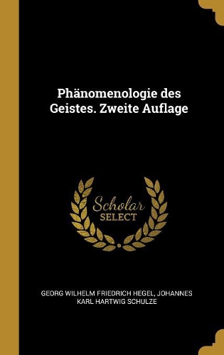 Phänomenologie des Geistes. Zweite Auflage