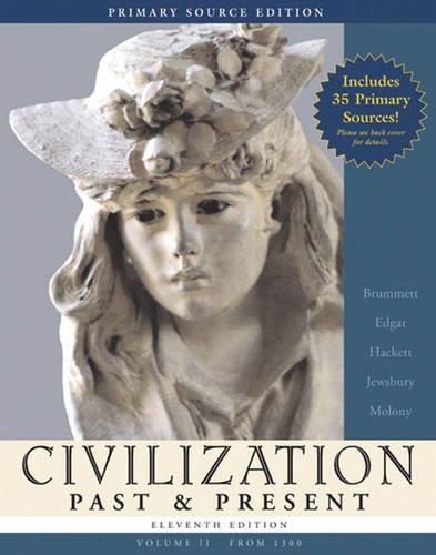 Civilization Past & Present, Volume II (from 1300), Primary Source Edition (Book Alone)