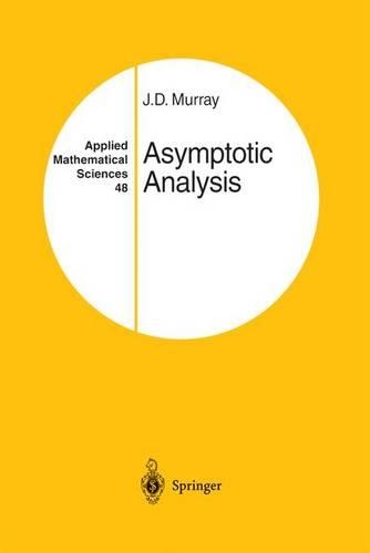 Asymptotic Analysis: (48 Applied Mathematical Sciences)