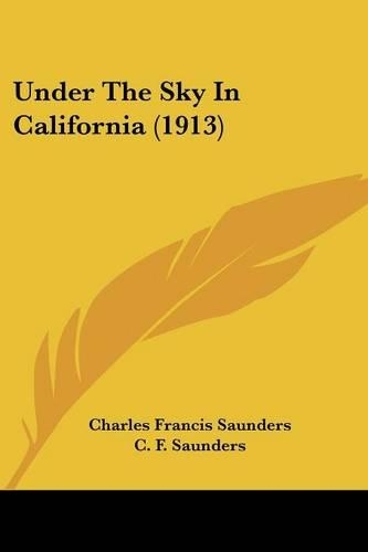 Under The Sky In California (1913): (English)
