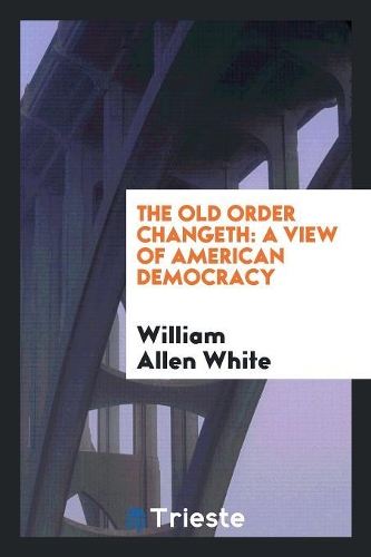 The Old Order Changeth