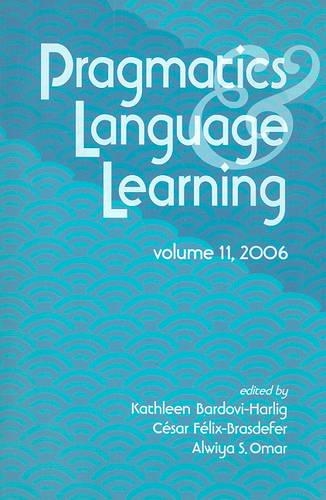 Pragmatics and Language Learning: v. 11 Conference Proceedings