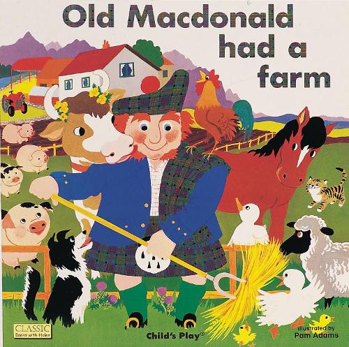 Old Macdonald had a Farm: (Classic Books with Holes Big Book)