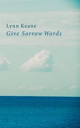 Give Sorrow Words