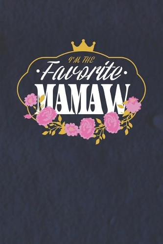 I'm The Favorite Mamaw