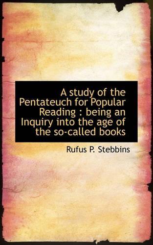 A Study of the Pentateuch for Popular Reading