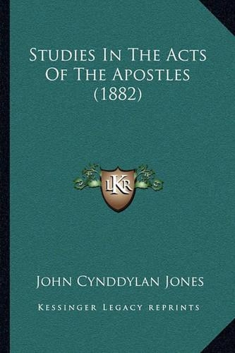 Studies In The Acts Of The Apostles (1882)