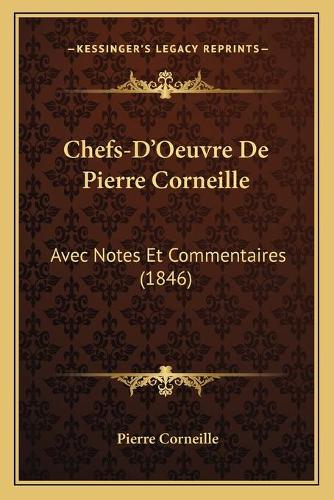 Chefs-D'Oeuvre De Pierre Corneille