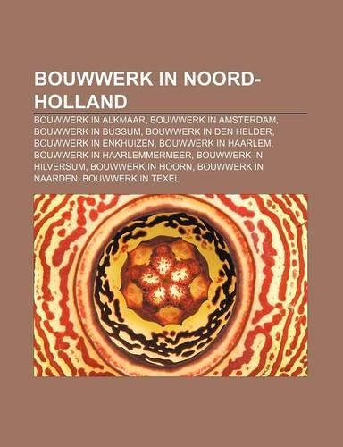 Bouwwerk in Noord-Holland